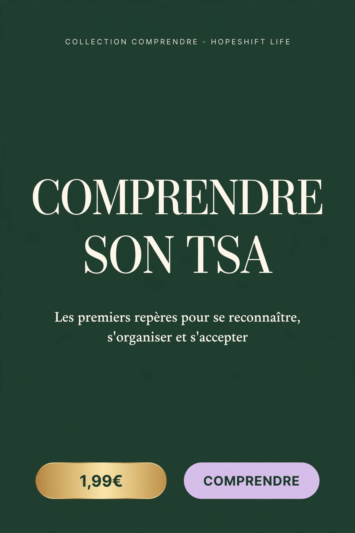 Comprendre son TSA - Les premiers repères pour se reconnaître, s'organiser et s'accepter