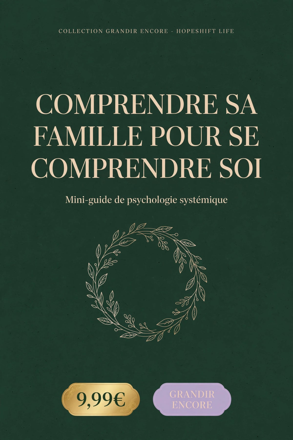 Comprendre sa Famille pour se Comprendre Soi - Collection Grandir Encore
