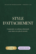 Style d'Attachement - Collection Grandir Encore